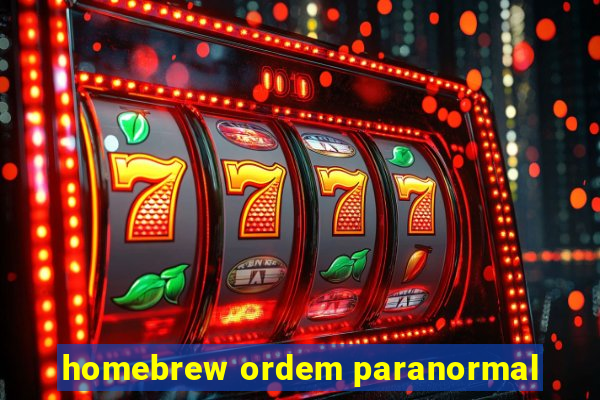 homebrew ordem paranormal